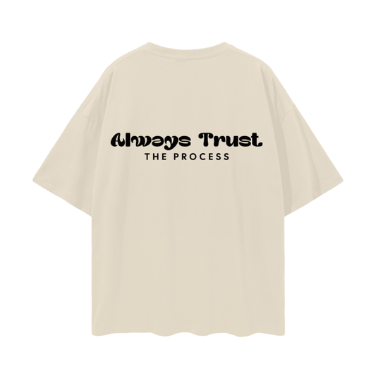 Always Trust The Process - Tee